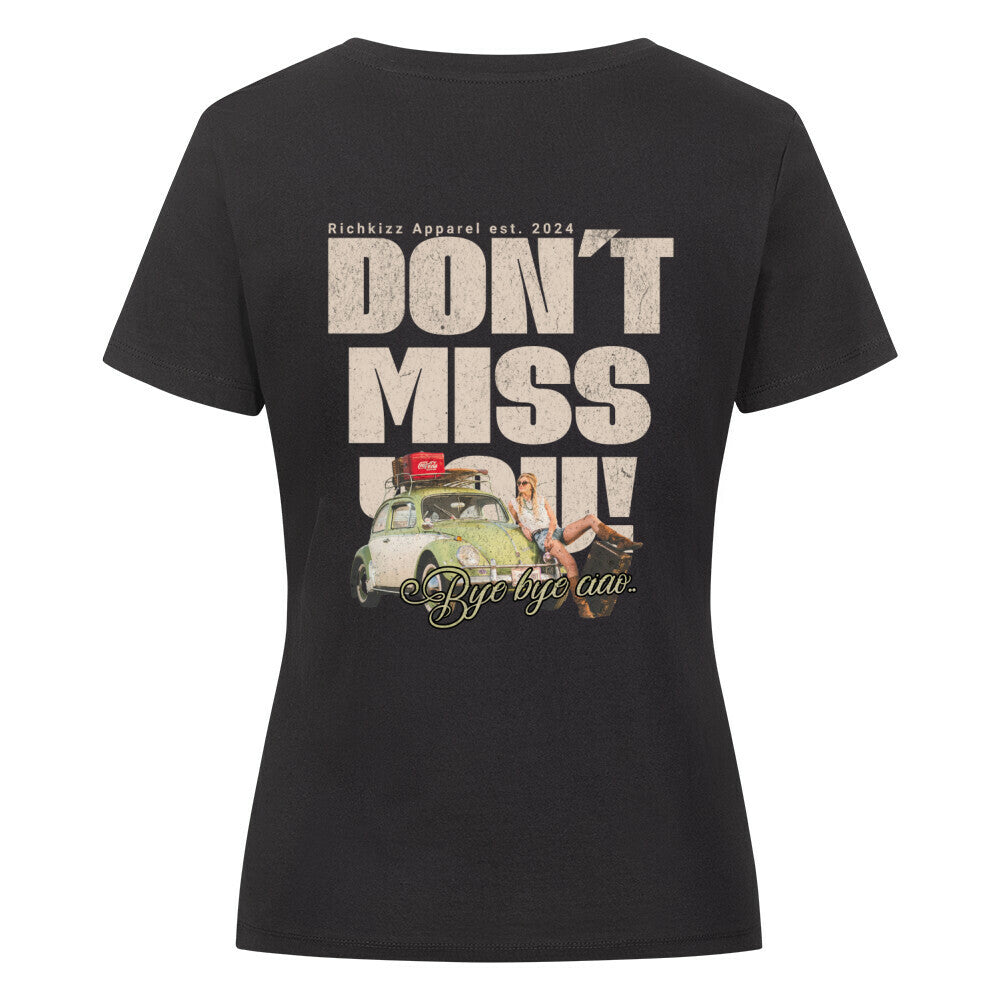 Damen Shirt Premium Organic "dont miss you" freches damen t-shirt sommer