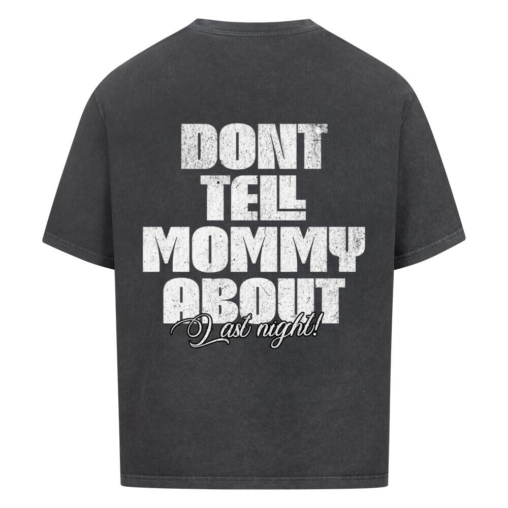 Herren Premium-Shirt im Oversized Schnitt. Don´t tell Mommy!
100% Baumwolle, 240 GSM, Drop Shoulders, innen und außen gebrusht